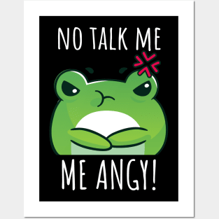 No Talk Me, I Am Angry! Posters and Art